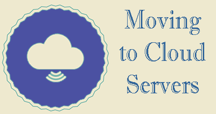 Moving to Cloud Servers